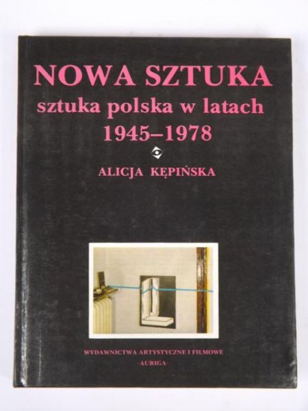 Nowa sztuka: sztuka polska w latach 1945-1978