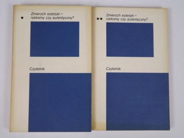Zmierzch estetyki - rzekomy czy autentyczny, Tom I-II