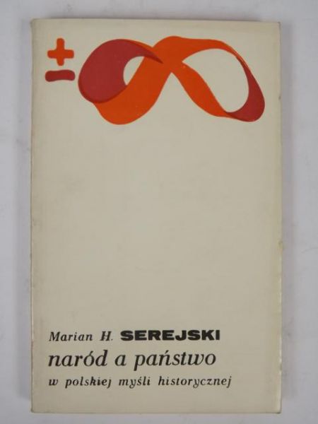 Naród a państwo w polskiej myśli historycznej