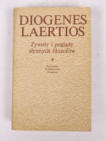 Laertios Diogenes - Żywoty i poglądy słynnych filozofów
