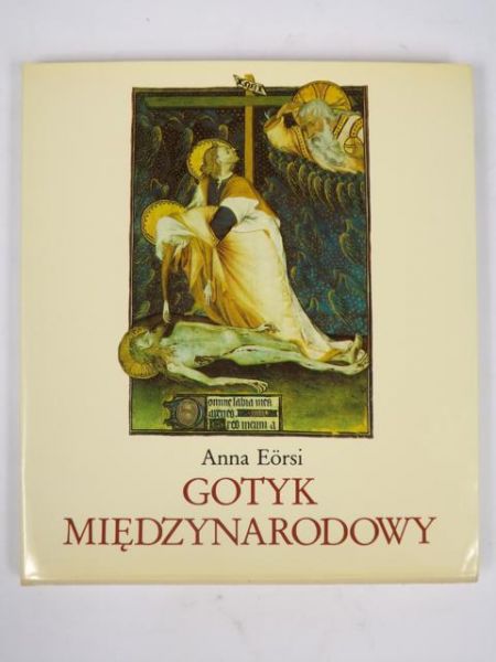 Eörsi Anna - Gotyk międzynarodowy