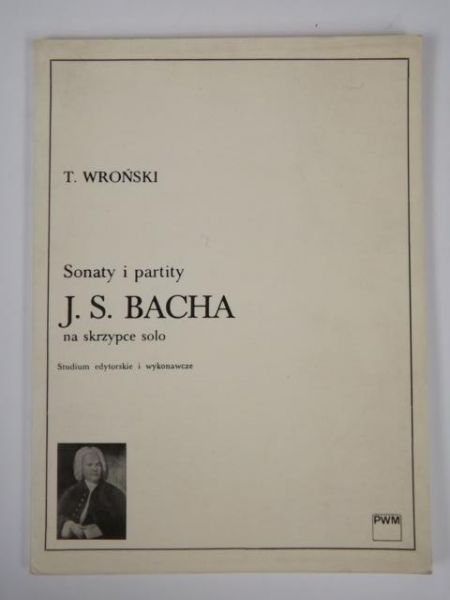 Sonaty i partity J.S. Bacha na skrzypce solo