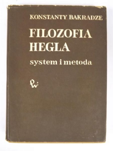 Filozofia Hegla. System i metoda