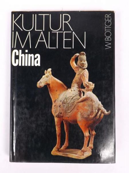 Botiger W. - Kultur im alten: China