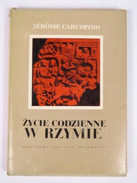 Carcopino Jerome - Życie codzienne w Rzymie