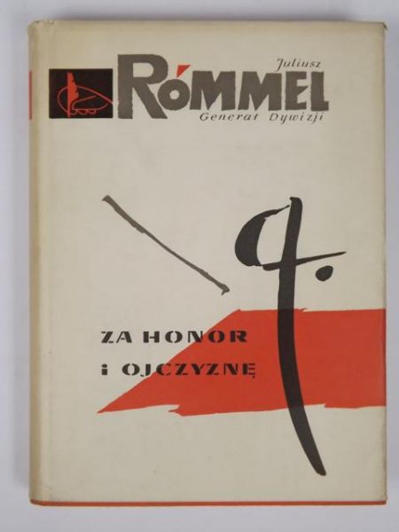 Rómmel Juliusz - Za honor i ojczyznę