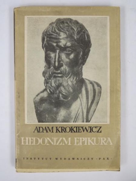 Krokiewicz Adam - Hedonizm Epikura