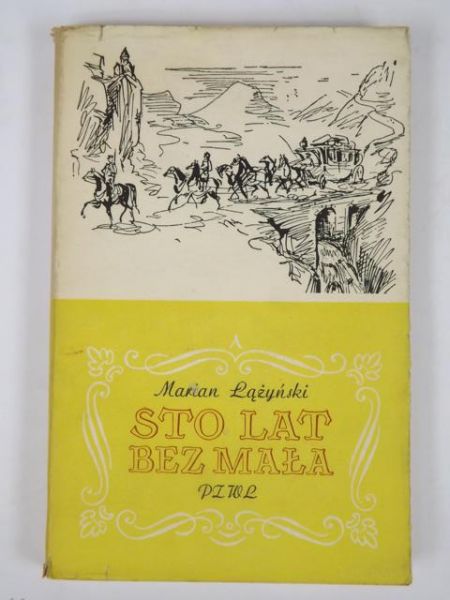 Sto lat bez mała