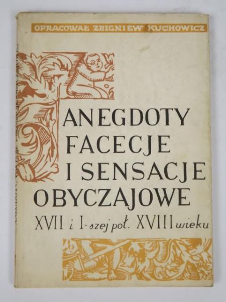 Anegdoty, facecje i sensacje obyczajowe XVII w. i I-szej poł. XVIII w