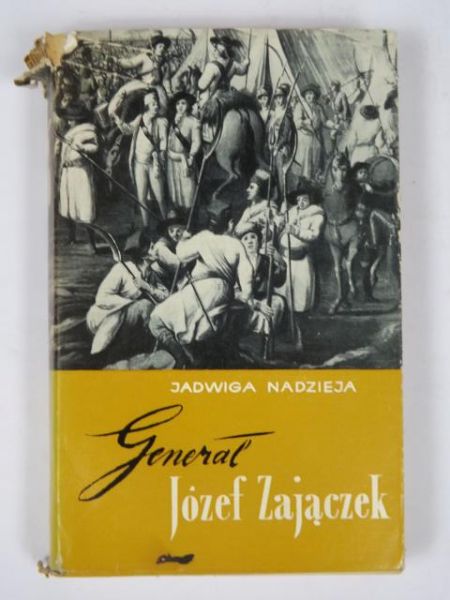 Nadzieja Jadwiga - Generał Józef Zajączek