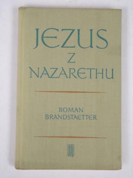 Brandstetter Roman - Jezus z Nazaretu
