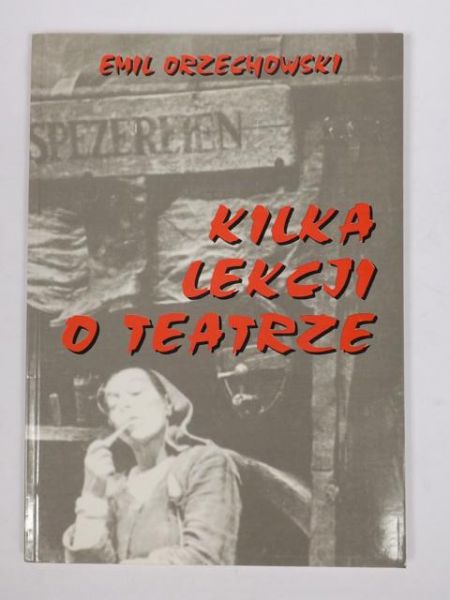 Kilka lekcji o teatrze