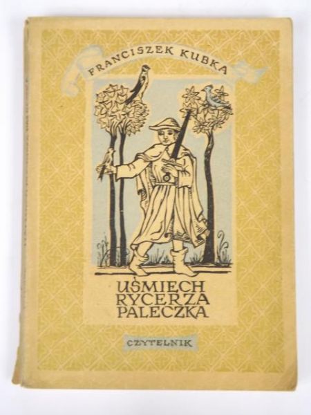 Kubka Franciszek - Uśmiech rycerza Paleczka