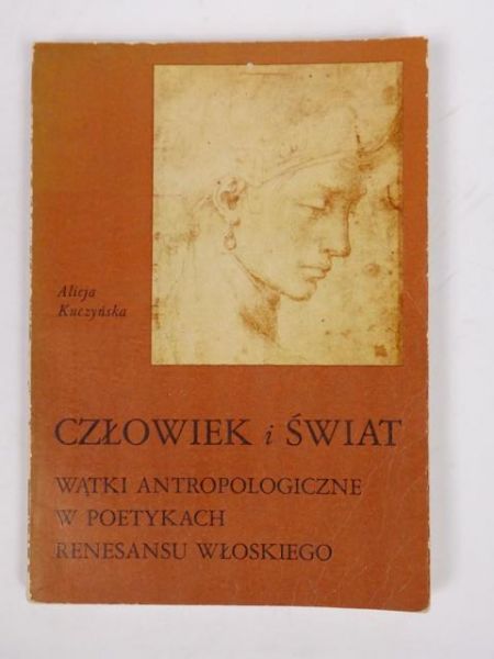 Kuczyńska Alicja - Człowiek i świat