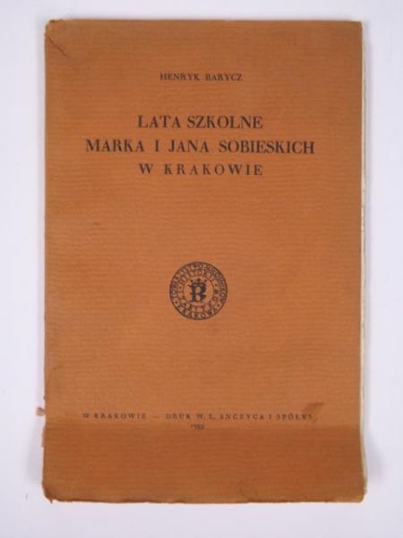 Barycz Henryk -  Lata szkolne Marka i Jana Sobieskich w Krakowie, 1939 r.
