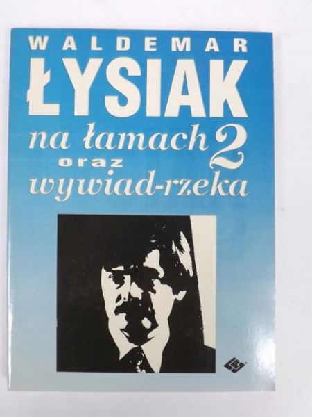Na łamach 2 oraz wywiad-rzeka
