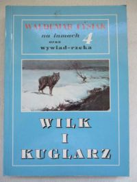 Wilk i kuglarz. Na łamach 4 oraz wywiad-rzeka