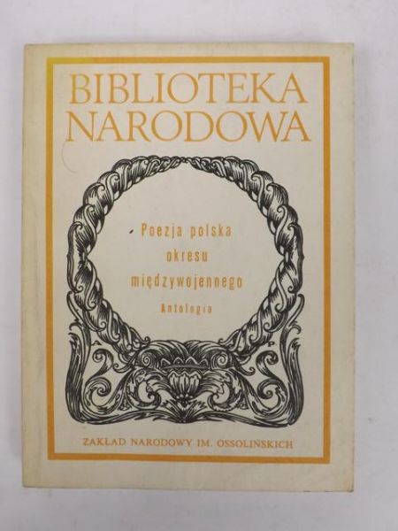 Głowiński M., Sławiński J. - Poezja polska okresu międzywojennego, T. I