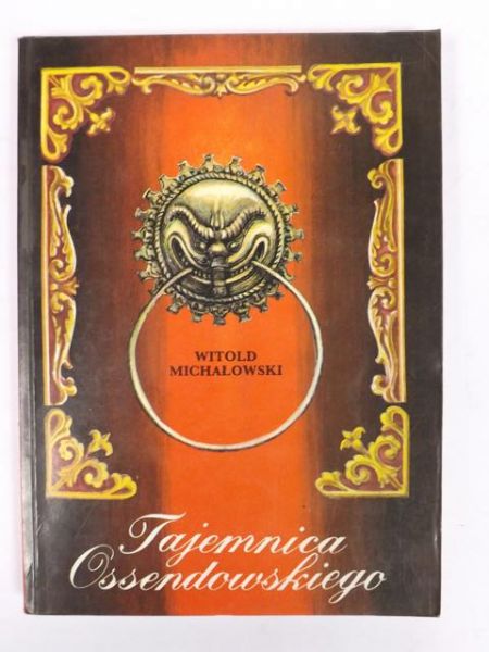 Michałowski Witold - Tajemnica Ossendowskiego