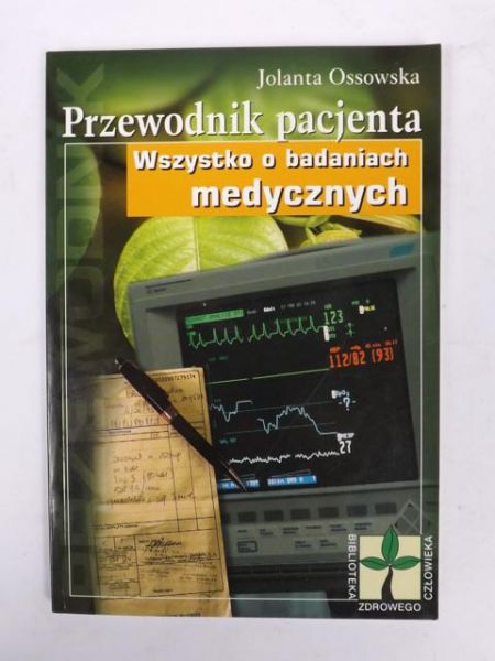 Przewodnik pacjenta: Wszystko o badaniach medycznych