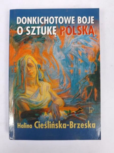Donkichotowe boje o sztukę Polską