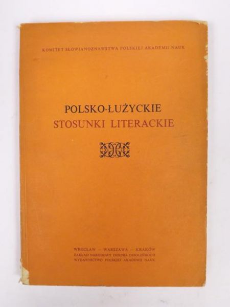 Polsko-łużyckie stosunki literackie Tom VII