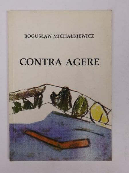 Michałkiewicz Bogusław - Contra agere, Autograf
