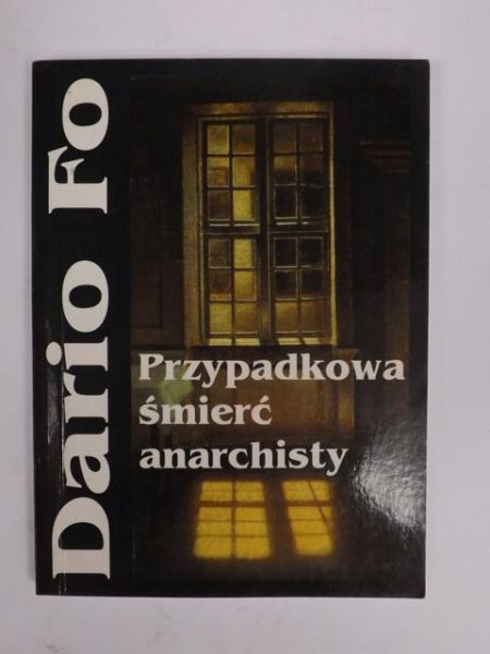 Przypadkowa śmierć  anarchisty