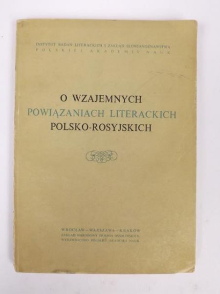 Fiszman Samuel, Sierocka Krystyna (red.) - O wzajemnych powiązaniach literackich polsko-rosyjskich