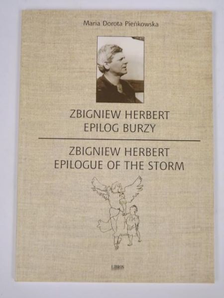 Pieńkowska Maria - Zbigniew Herbert: Epilog burzy