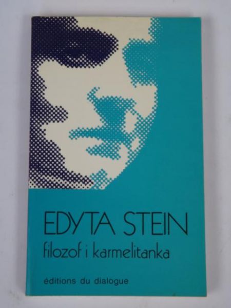Stein Edyta - Filozof i karmelitanka