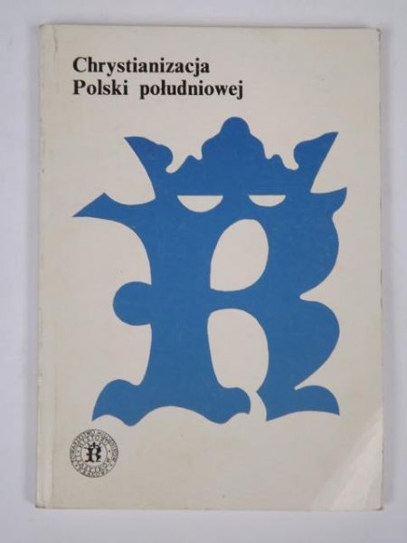Chrystianizacja Polski południowej