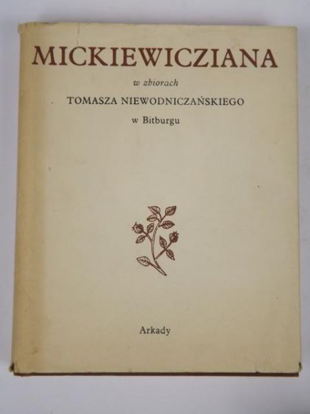 Mickiewicziana w zbiorach a Niewodniczańskiego