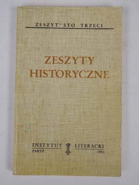 Zeszyty historyczne. Zeszyt sto trzeci, tom 479