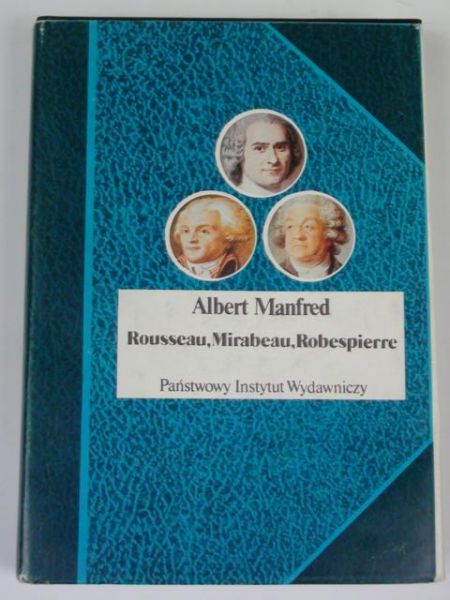 Rousseau, Mirabeau, Robespierre BSL
