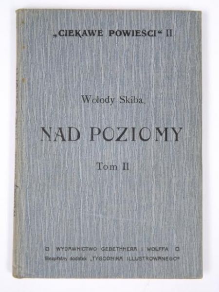 Nad poziomy, tom II, 1910 r.