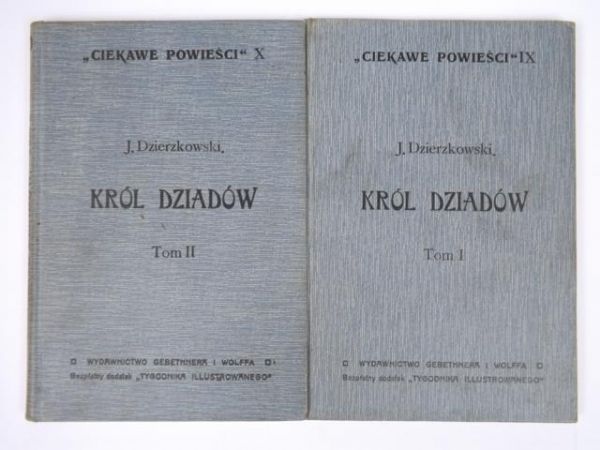 Król Dziadów, Tom I-II, 1910 r.