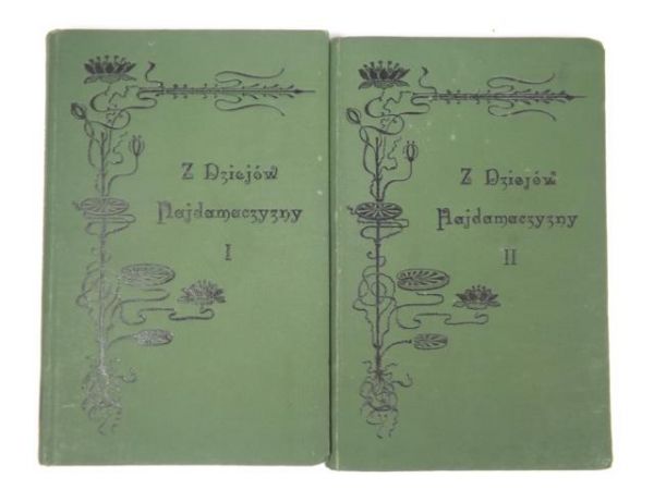 Z dziejów hajdamaczyzny, Tom I-II, 1905 r.