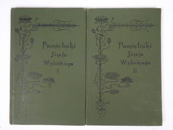 Pamiętniki Józefa Wybickiego, Tom I-II, 1905 r.