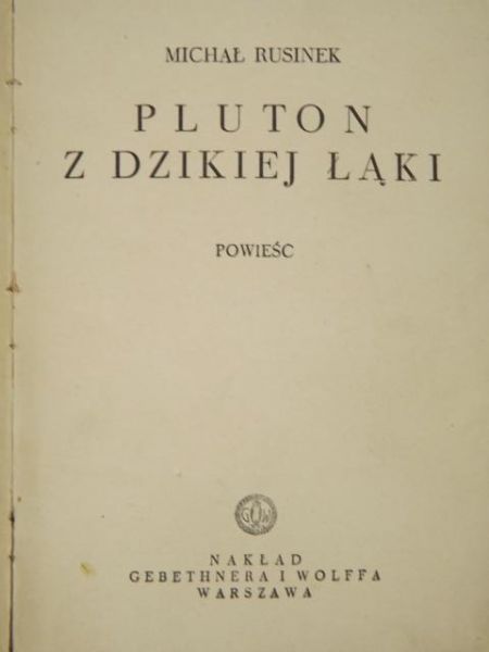 Rusinek Michał - Pluton z dzikiej łąki, 1937 r.