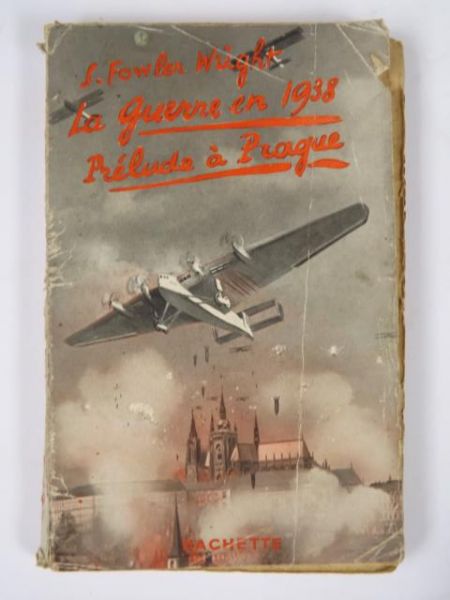 La Guerre en 1938. Prelude a Prauge, 1936 r.
