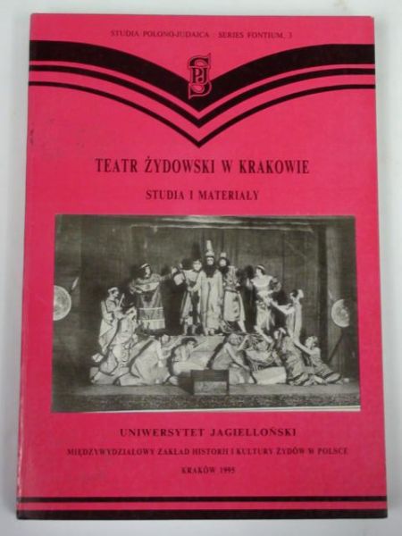 Michalik Jan (red.) - Teatr Żydowski w Krakowie