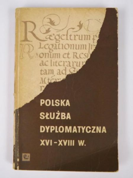 Polska służba dyplomatyczna XVI - XVIII w.