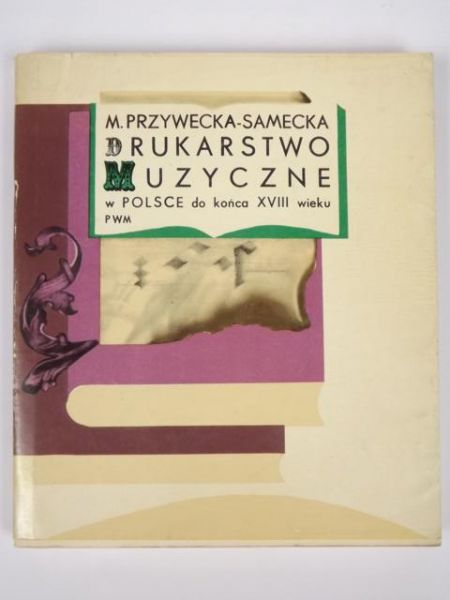 Drukarstwo muzyczne w Polsce do końca XVIII wieku