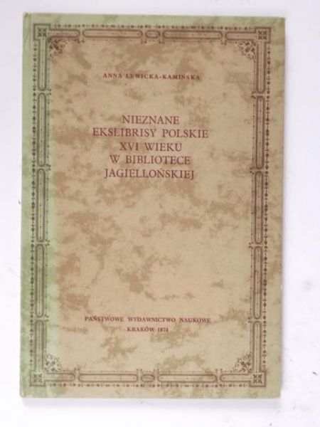 Lewicka-Kamińska Anna - Nieznane ekslibrisy polskie XVI wieku w Bibliotece Jagiellońskiej