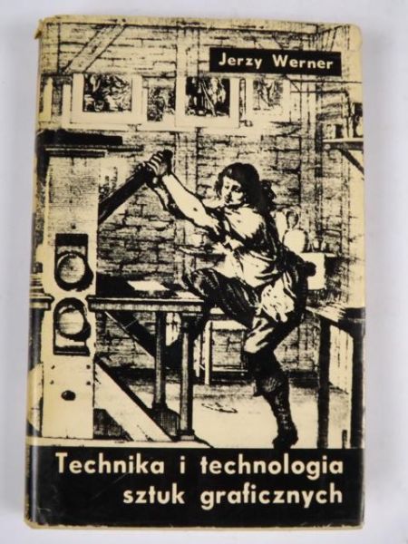 Technika i technologia sztuk graficznych