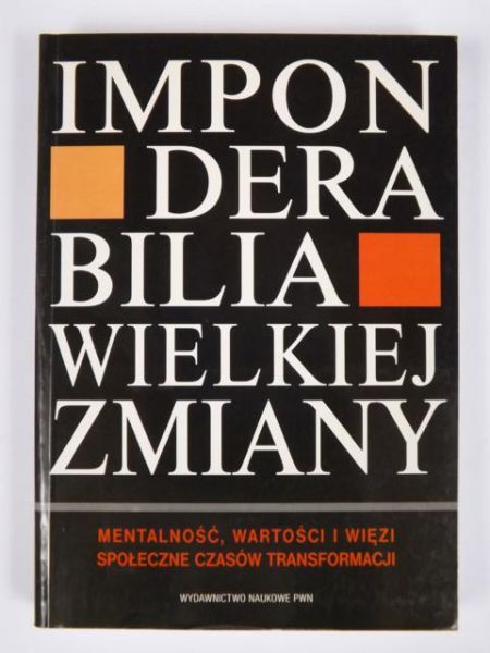 Imponderabilia wielkiej zmiany