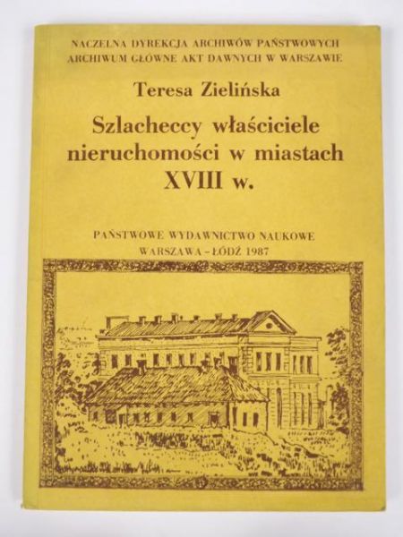 Szlacheccy właściciele nieruchomości w miastach XVIII w.