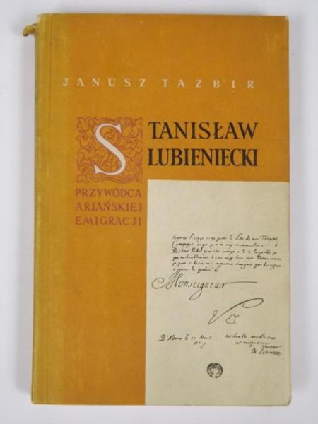 Stanisław Lubieniecki, przywódca ariańskiej emigracji