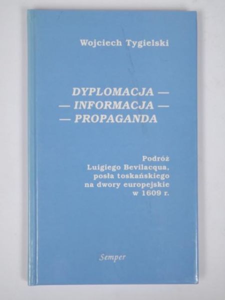 Dyplomacja, informacja, propaganda
